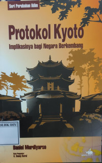 Protokol Kyoto: Implikasinya bagi Negara Berkembang