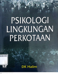 PSIKOLOGI LINGKUNGAN PERKOTAAN