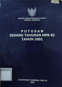 Image of PUTUSAN SIDANG TAHUNAN MPR RI TAHUN 2001