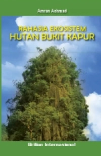 RAHASIA EKOSISTEM HUTAN BUKIT KAPUR