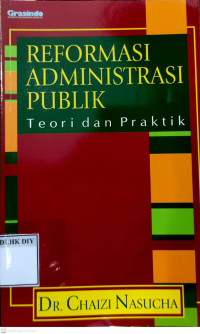 REFORMASI ADMINISTRASI PUBLIK Teori dan Praktik