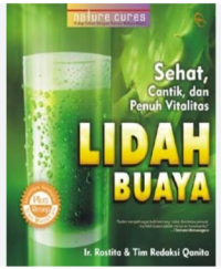 SEHAT, CANTIK, DAN PENUH VITALITAS LIDAH BUAYA