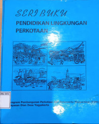 Image of SERI BUKU PENDIDIKAN LINGKUNGAN PERKOTAAN