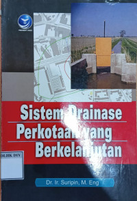 Image of SISTEM DRAINASE PERKOTAAN YANG BERKELANJUTAN