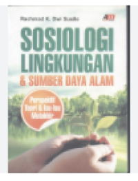 SOSIOLOGI LINGKUNGAN DAN SUMBER DAYA ALAM