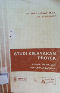 Studi Kelayakan Proyek Konsep, Teknik, dan Penyusunan Laporan
