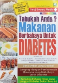 Image of TAHUKAH ANDA? MAKANAN BERBAHAYA UNTUK DIABETES