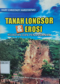 TANAH LONGSOR & EROSI KEJADIAN DAN PENANGANAN