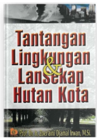 TANTANGAN LINGKUNGAN & LANSEKAP HUTAN KOTA