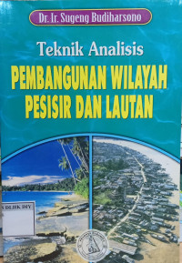 Teknik Analisis PEMBANGUNAN WILAYAH PESISIR DAN LAUTAN