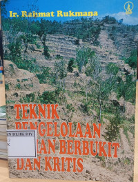 TEKNIK PENGELOLAAN LAHAN BERBUKIT DAN KRITIS