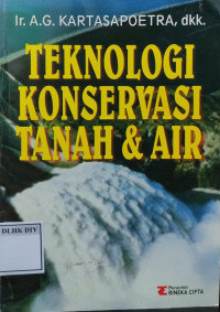 TEKNOLOGI KONSERVASI TANAH & AIR