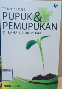 TEKNOLOGI PUPUK & PEMUPUKAN