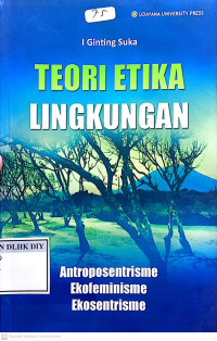 TEORI ETIKA LINGKUNGAN