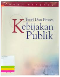TEORI KEBIJAKAN PUBLIK